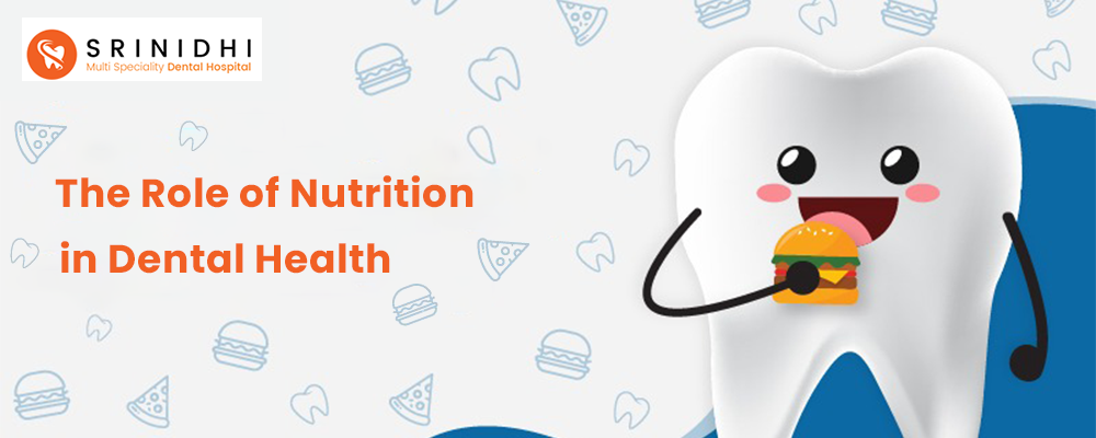 The Role of Nutrition in Dental Health